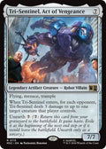 Tri-Sentinel, Act of Vengeance